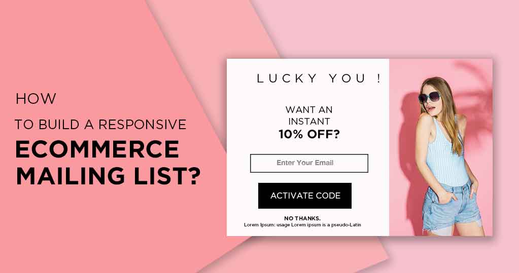 How to Build a Responsive (and Profitable) Ecommerce Mailing List