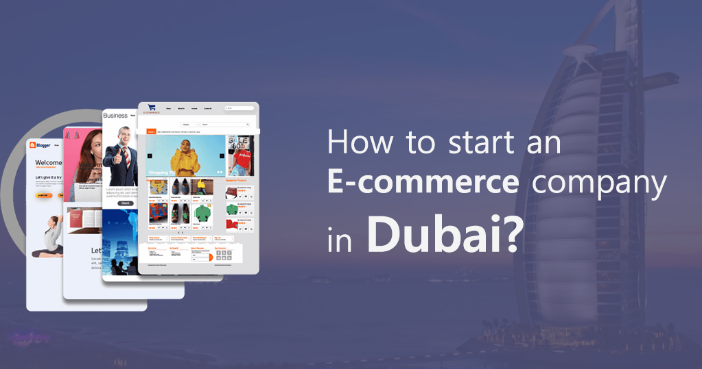 How to start an E-commerce company in Dubai